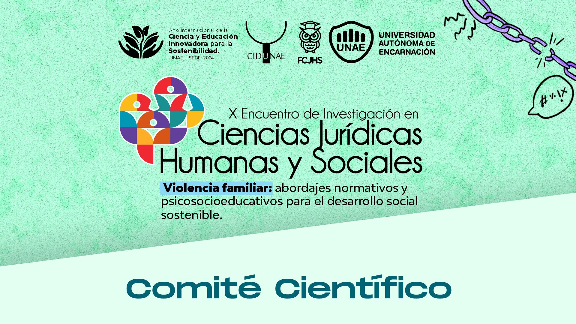 Conformación del importante Comité Científico para el X Encuentro de Investigadores en Ciencias Jurídicas, Humanas y Sociales.