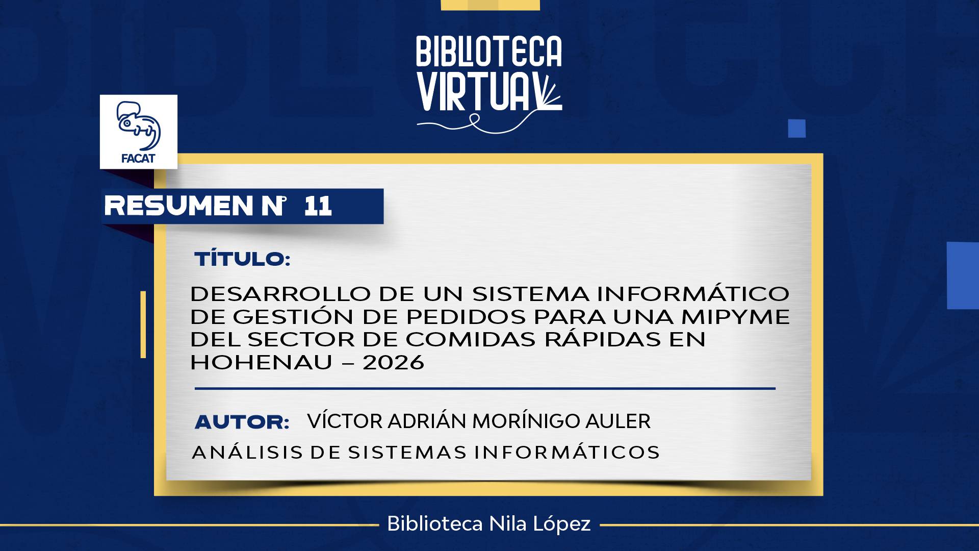 N° 11. DESARROLLO DE UN SISTEMA INFORMÁTICO DE GESTIÓN DE PEDIDOS PARA UNA MIPYME DEL SECTOR DE COMIDAS RÁPIDAS EN HOHENAU – 2026