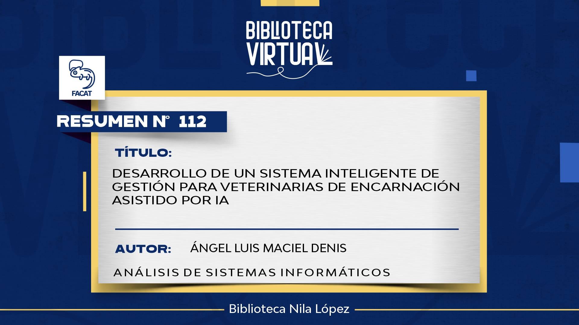 N° 112. DESARROLLO DE UN SISTEMA INTELIGENTE DE GESTIÓN PARA VETERINARIAS DE ENCARNACIÓN ASISTIDO POR IA