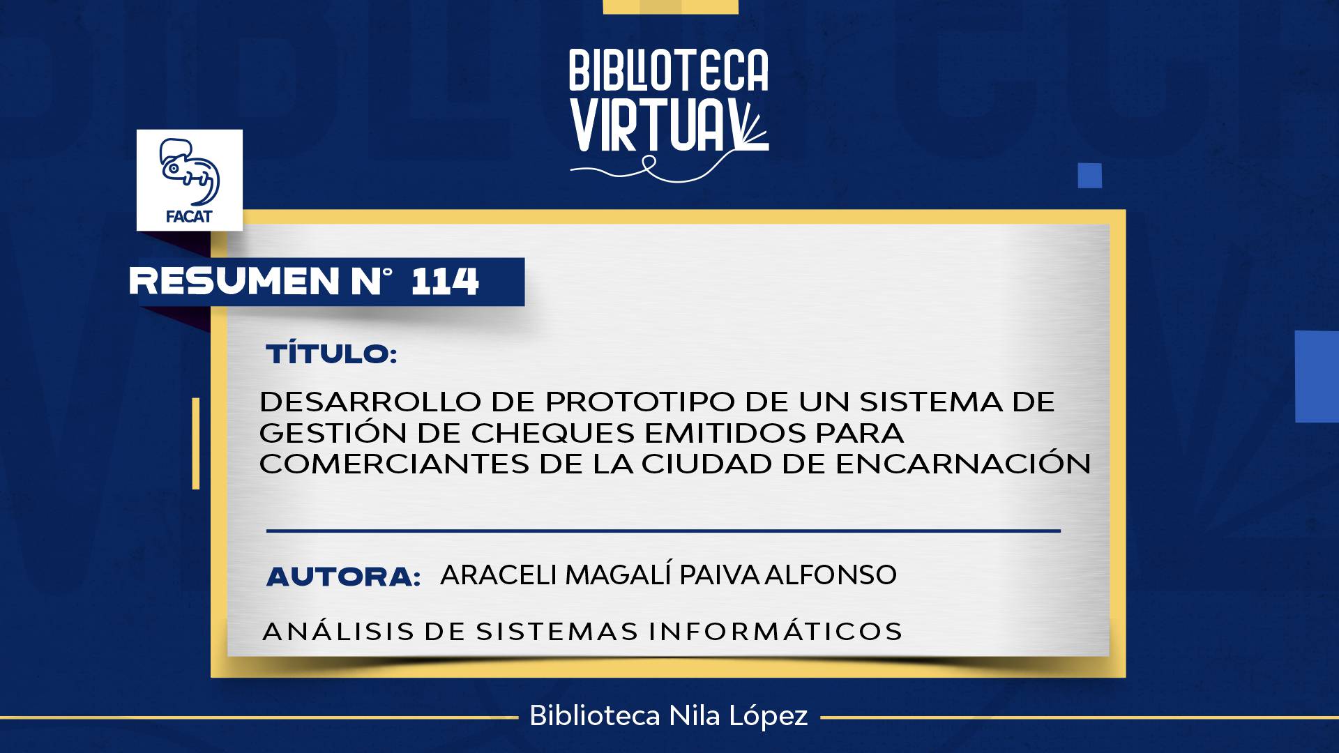 N° 114. DESARROLLO DE PROTOTIPO DE UN SISTEMA DE GESTIÓN DE CHEQUES EMITIDOS PARA COMERCIANTES DE LA CIUDAD DE ENCARNACIÓN