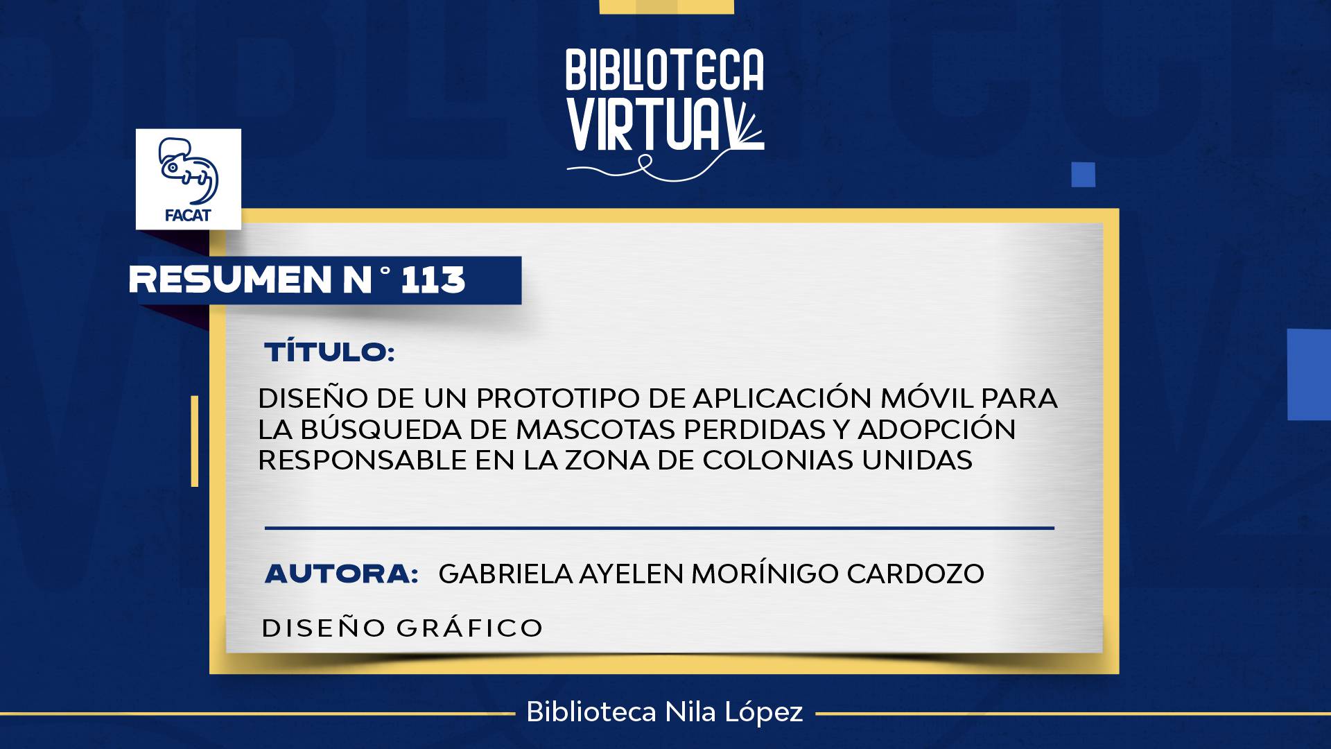  N° 113. DISEÑO DE UN PROTOTIPO DE APLICACIÓN MÓVIL PARA LA BÚSQUEDA DE MASCOTAS PERDIDAS Y ADOPCIÓN RESPONSABLE EN LA ZONA DE COLONIAS UNIDAS