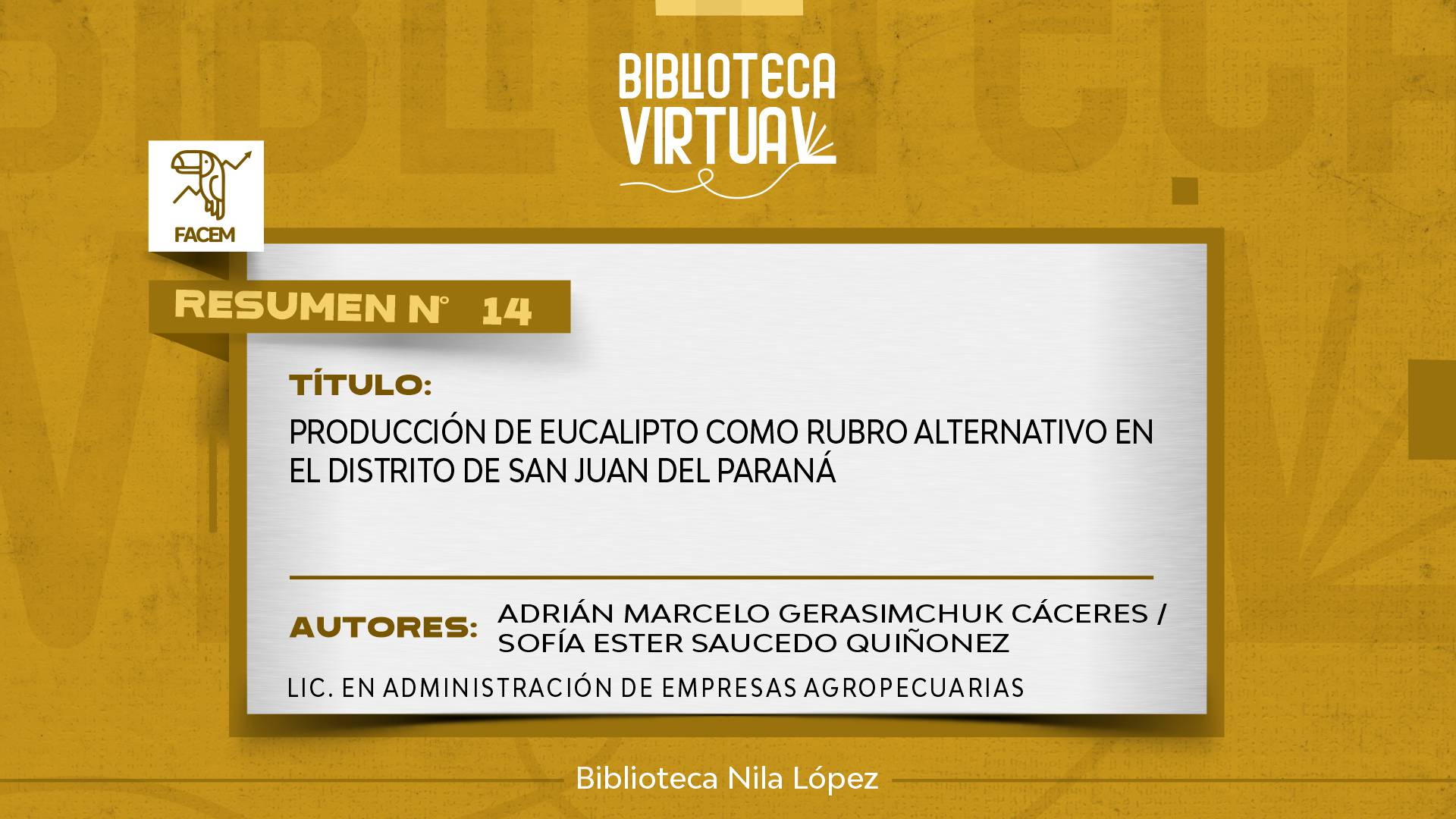 N° 14. PRODUCCIÓN DE EUCALIPTO COMO RUBRO ALTERNATIVO EN EL DISTRITO DE SAN JUAN DEL PARANÁ