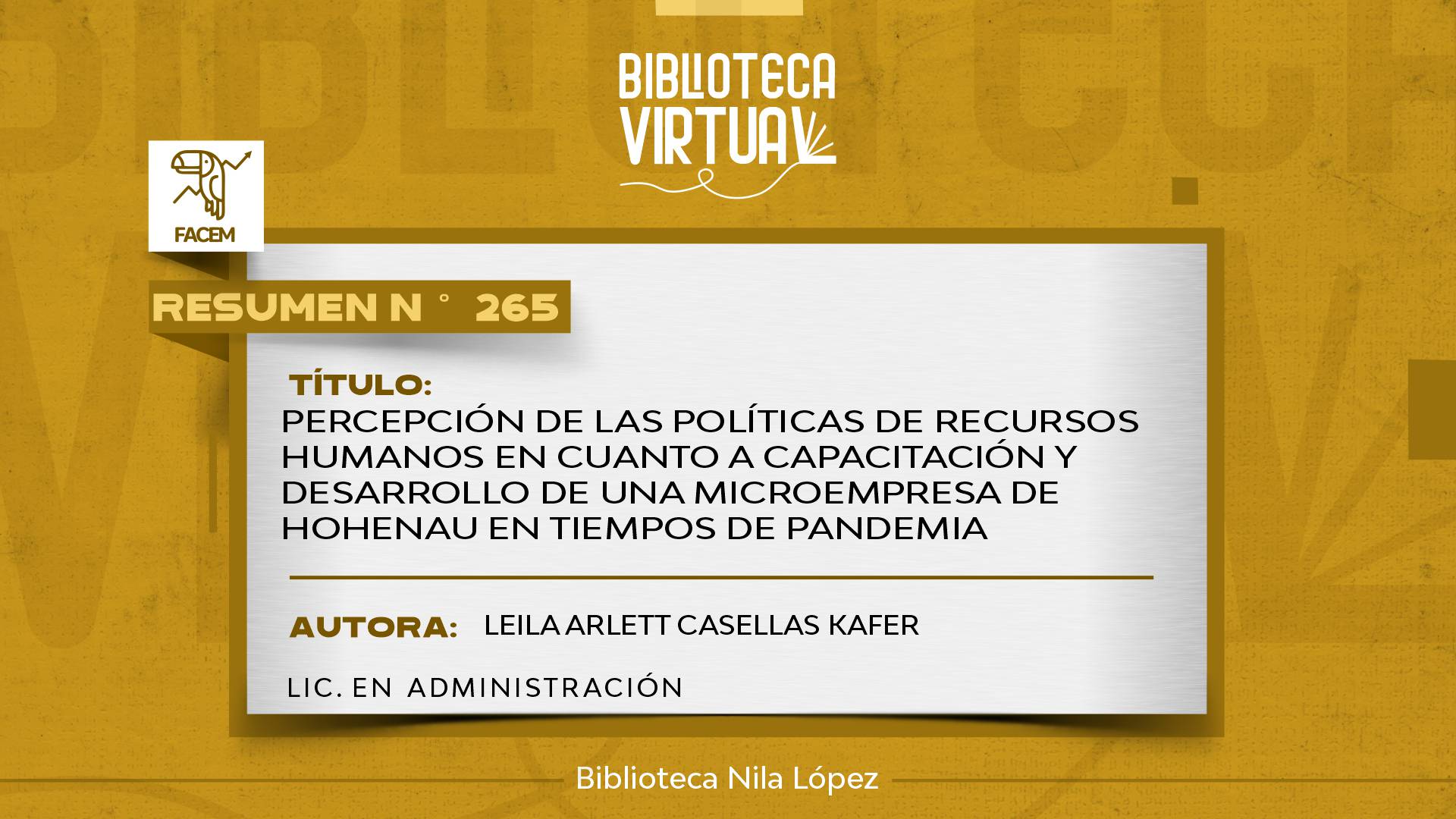 N° 265. PERCEPCIÓN DE LAS POLÍTICAS DE RECURSOS HUMANOS EN CUANTO A CAPACITACIÓN Y DESARROLLO DE UNA MICROEMPRESA DE HOHENAU EN TIEMPOS DE PANDEMIA	