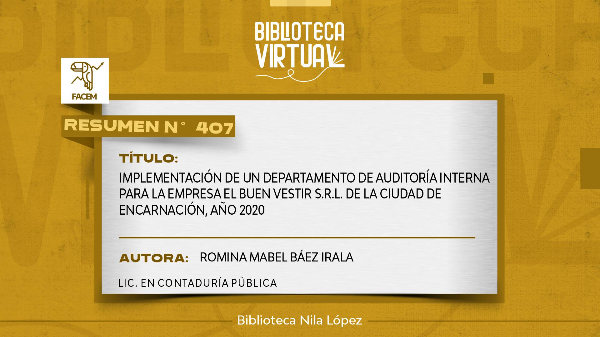 N° 407. IMPLEMENTACIÓN DE UN DEPARTAMENTO DE AUDITORÍA INTERNA PARA LA EMPRESA EL BUEN VESTIR S.R.L. DE LA CIUDAD DE ENCARNACIÓN, AÑO 2020