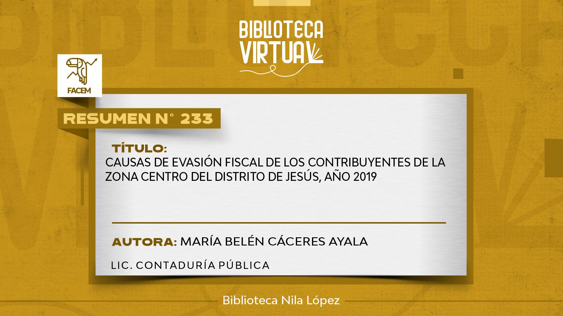 N° 233. CAUSAS DE EVASIÓN FISCAL DE LOS CONTRIBUYENTES DE LA ZONA CENTRO DEL DISTRITO DE JESÚS, AÑO 2019		