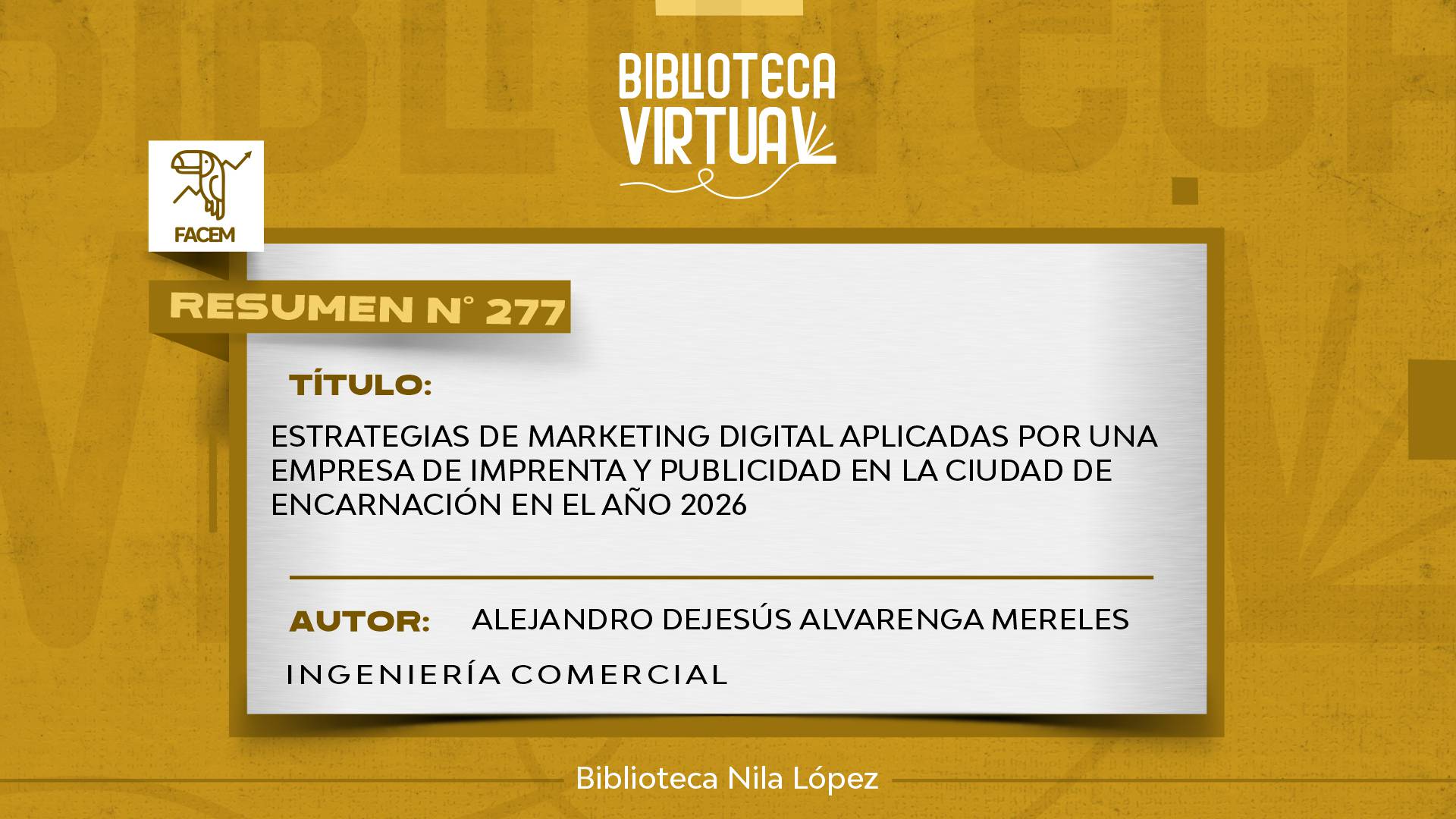Nº 277. ESTRATEGIAS DE MARKETING DIGITAL APLICADAS POR UNA EMPRESA DE IMPRENTA Y PUBLICIDAD EN LA CIUDAD DE ENCARNACIÓN EN EL AÑO 2026