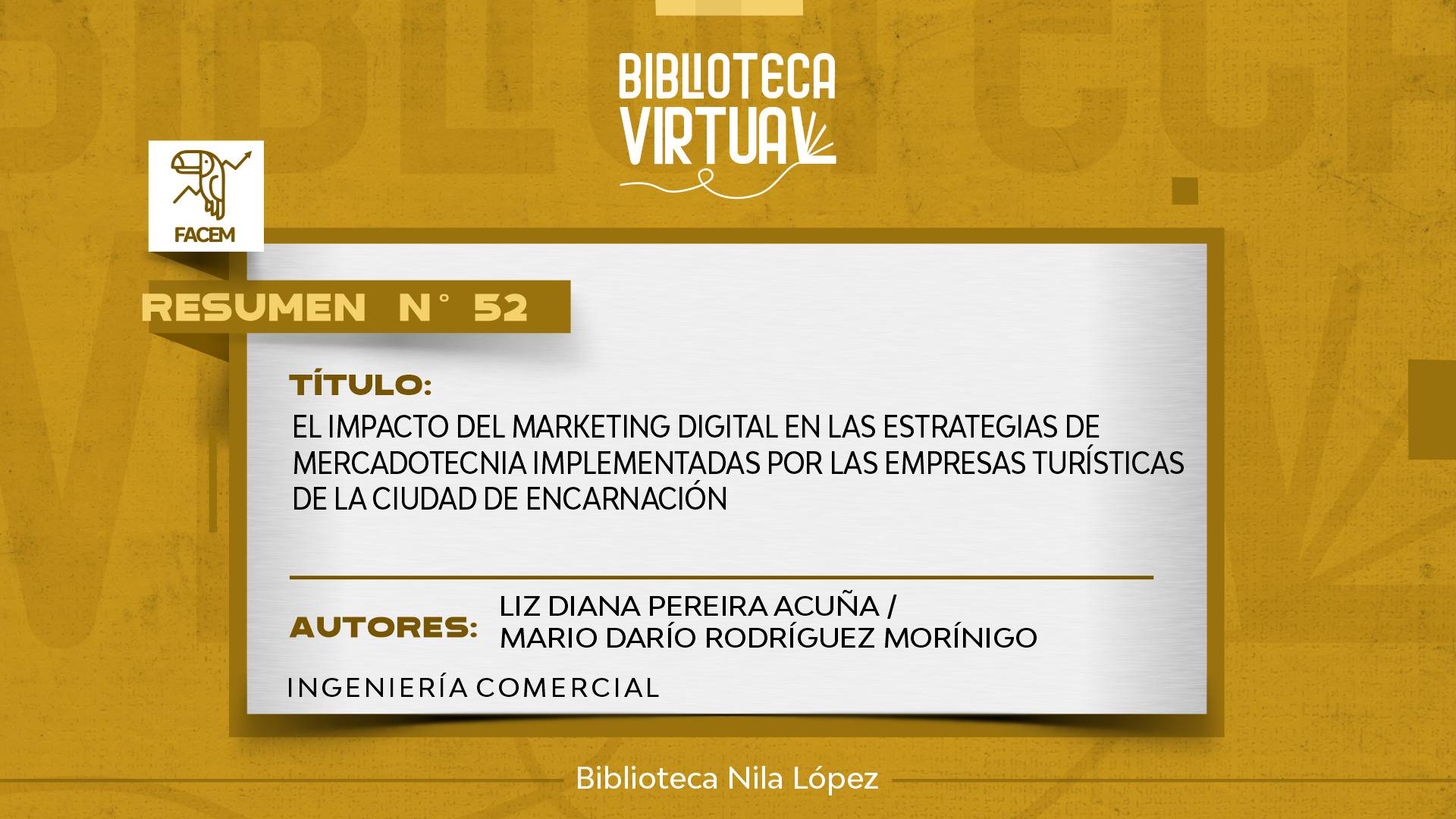 N° 52. EL IMPACTO DEL MARKETING DIGITAL EN LAS ESTRATEGIAS DE MERCADOTECNIA IMPLEMENTADAS POR LAS EMPRESAS TURÍSTICAS DE LA CIUDAD DE ENCARNACIÓN
