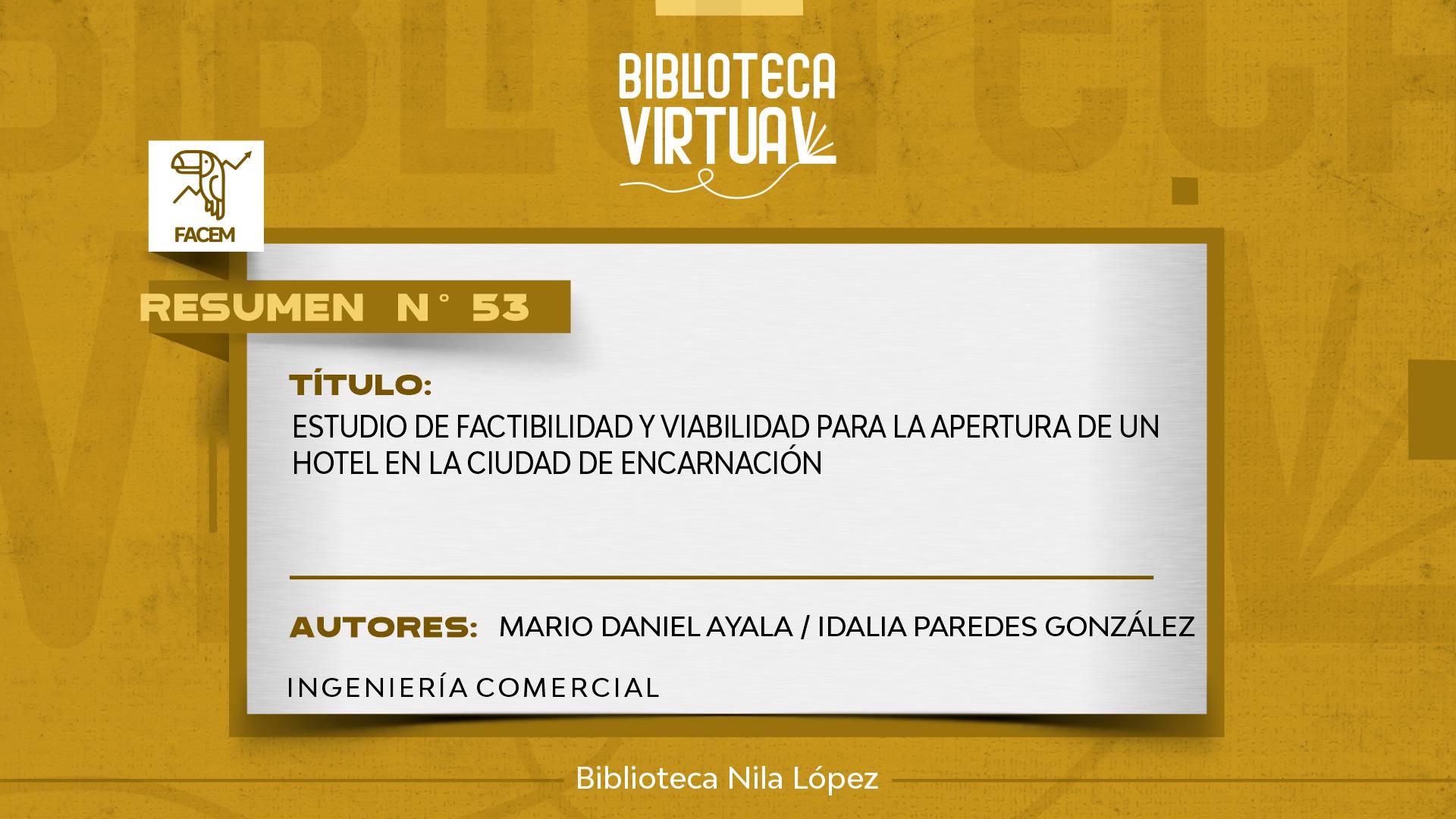 N° 53. ESTUDIO DE FACTIBILIDAD Y VIABILIDAD PARA LA APERTURA DE UN HOTEL EN LA CIUDAD DE ENCARNACIÓN		