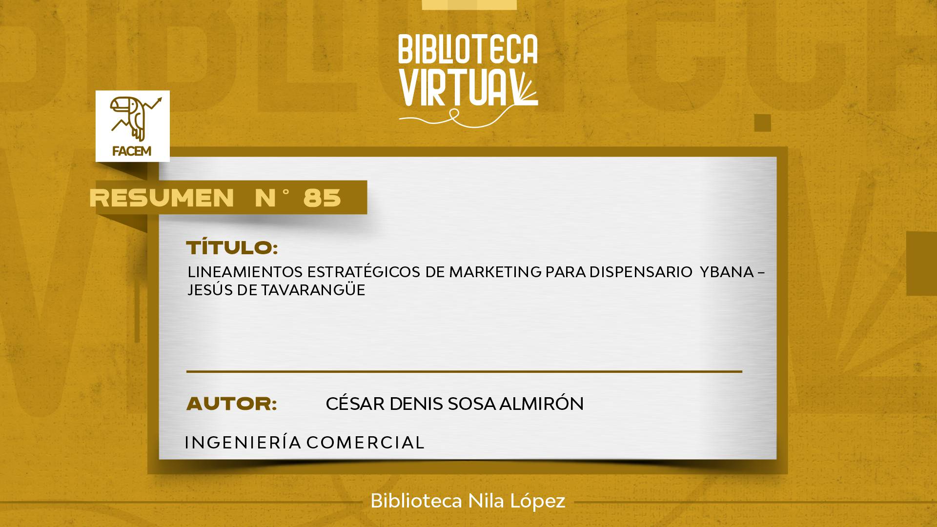 N° 85. LINEAMIENTOS ESTRATÉGICOS DE MARKETING PARA DISPENSARIO YBANA – JESÚS DE TAVARANGÜE		