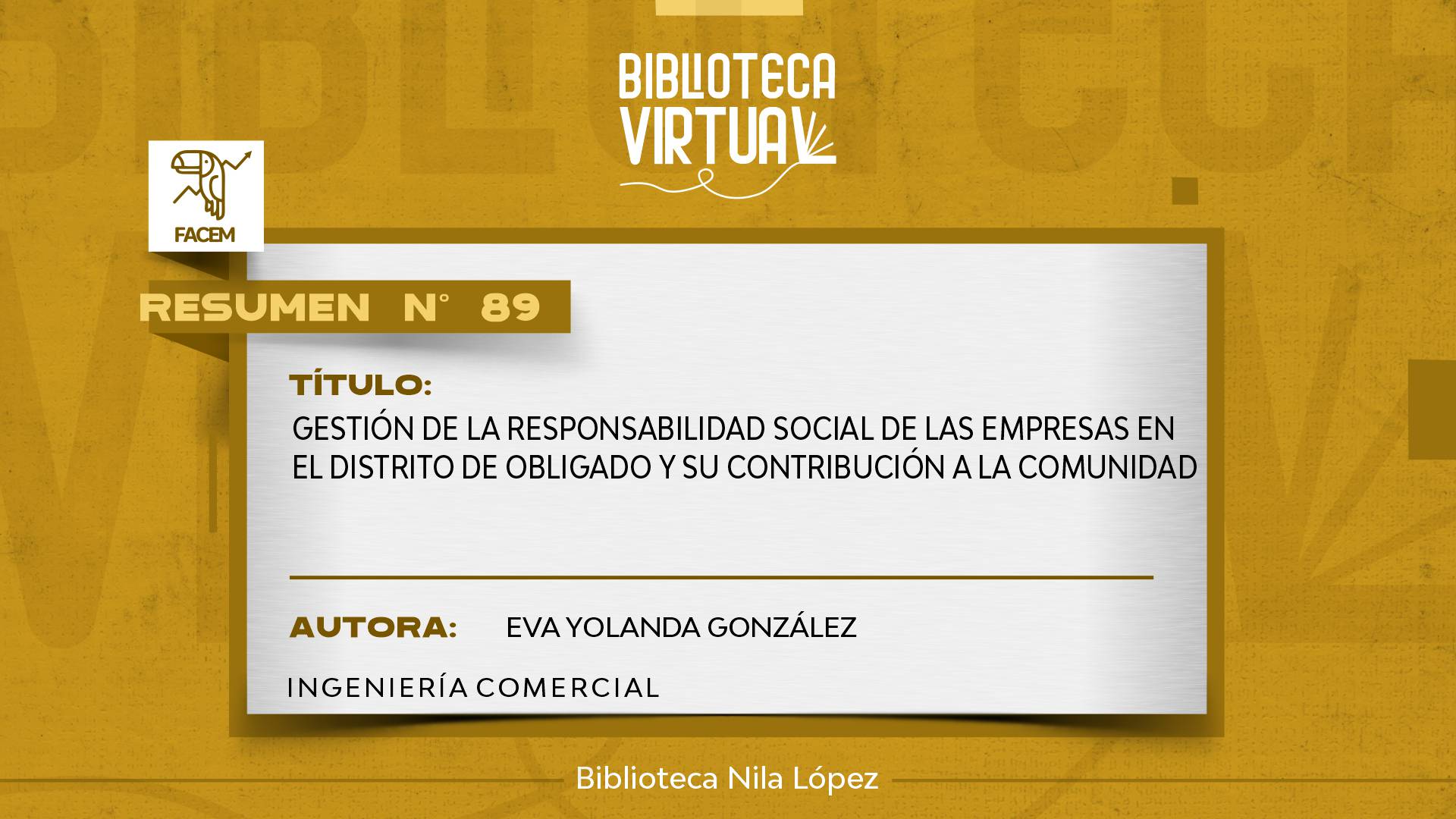 N° 89. GESTIÓN DE LA RESPONSABILIDAD SOCIAL DE LAS EMPRESAS EN EL DISTRITO DE OBLIGADO Y SU CONTRIBUCIÓN A LA COMUNIDAD		