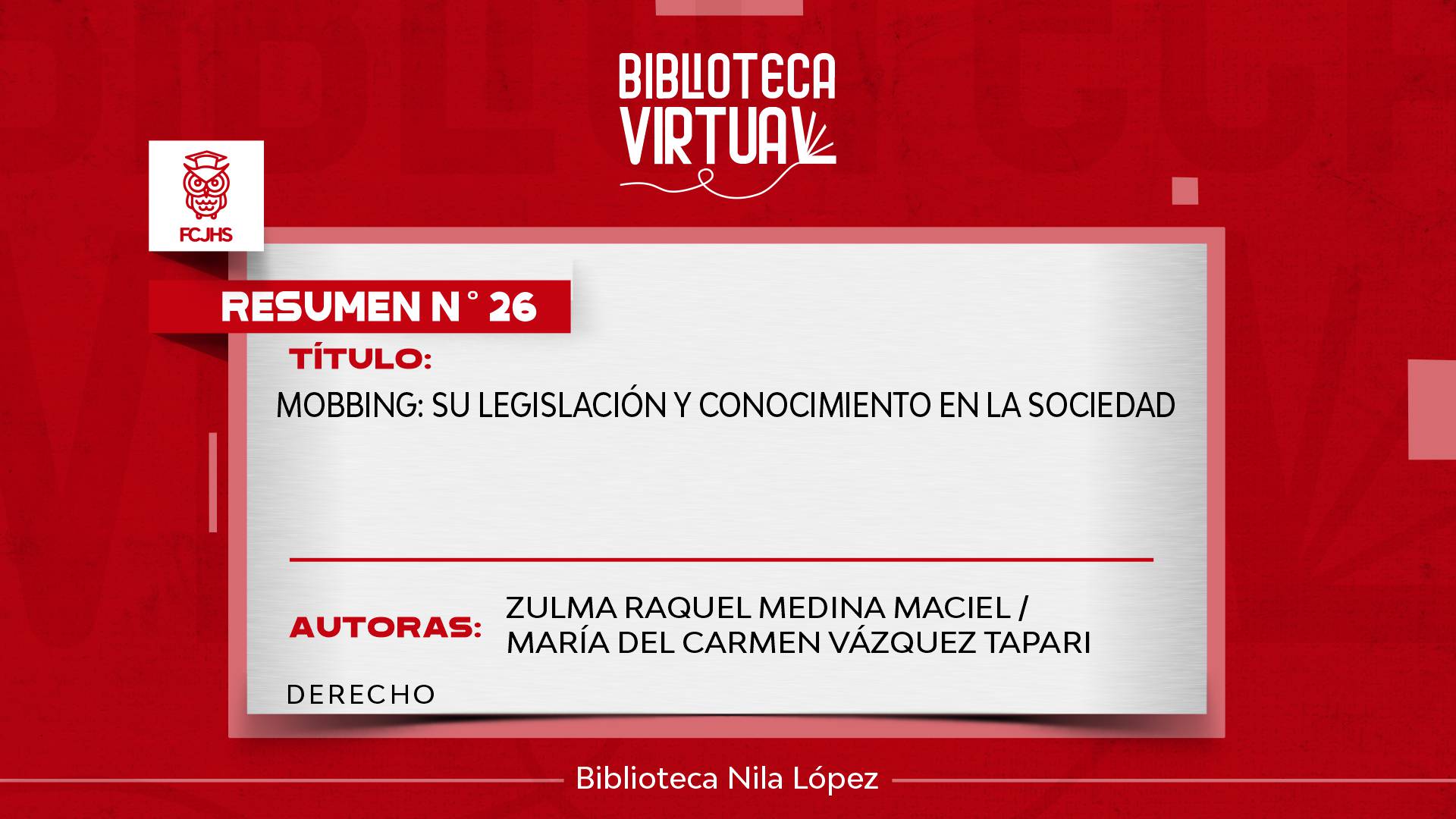 N° 26. MOBBING: SU LEGISLACIÓN Y CONOCIMIENTO EN LA SOCIEDAD