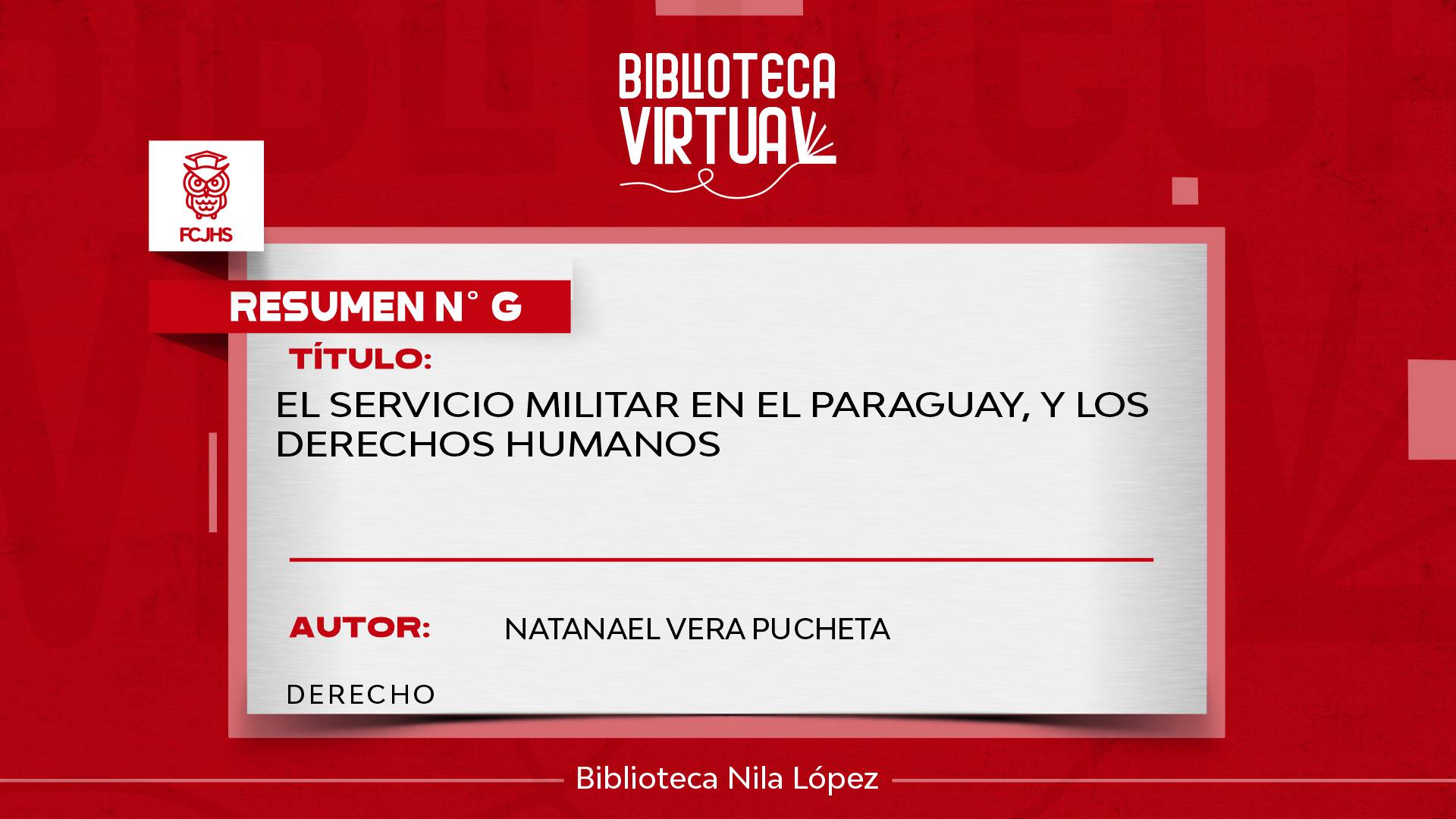 N° G. EL SERVICIO MILITAR EN EL PARAGUAY, Y LOS DERECHOS HUMANOS