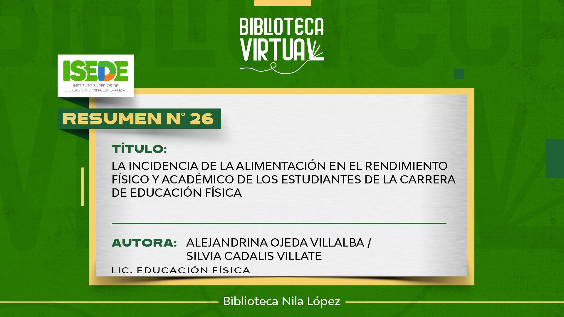 N° 26. LA INCIDENCIA DE LA ALIMENTACIÓN EN EL RENDIMIENTO FÍSICO Y ACADÉMICO DE LOS ESTUDIANTES DE LA CARRERA DE EDUCACIÓN FÍSICA