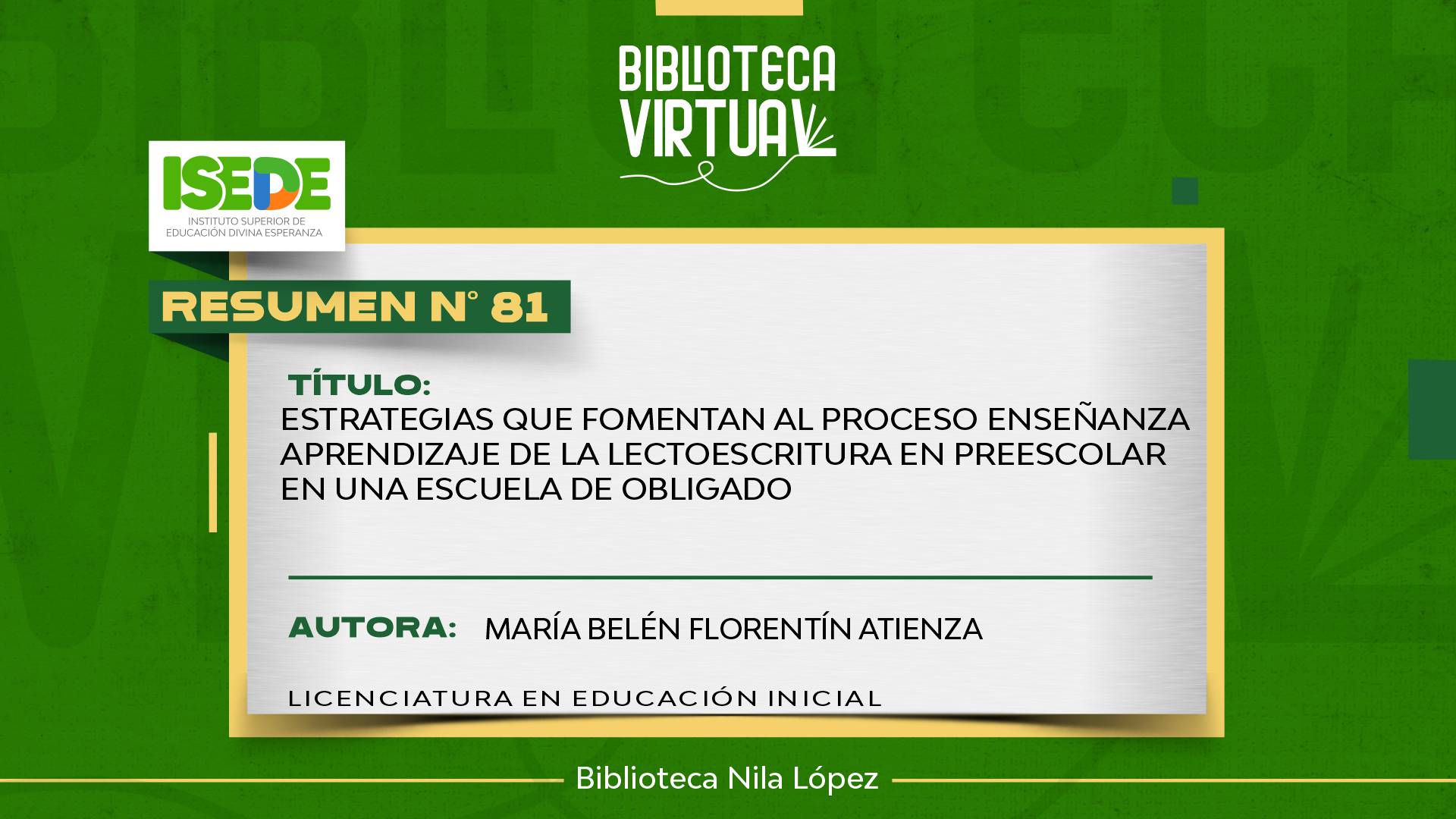 N° 81. ESTRATEGIAS QUE FOMENTAN AL PROCESO ENSEÑANZA APRENDIZAJE DE LA LECTOESCRITURA EN PREESCOLAR EN UNA ESCUELA DE OBLIGADO