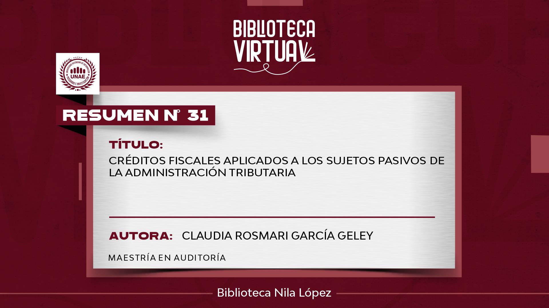 N° 31. CRÉDITOS FISCALES APLICADOS A LOS SUJETOS PASIVOS DE LA ADMINISTRACIÓN TRIBUTARIA