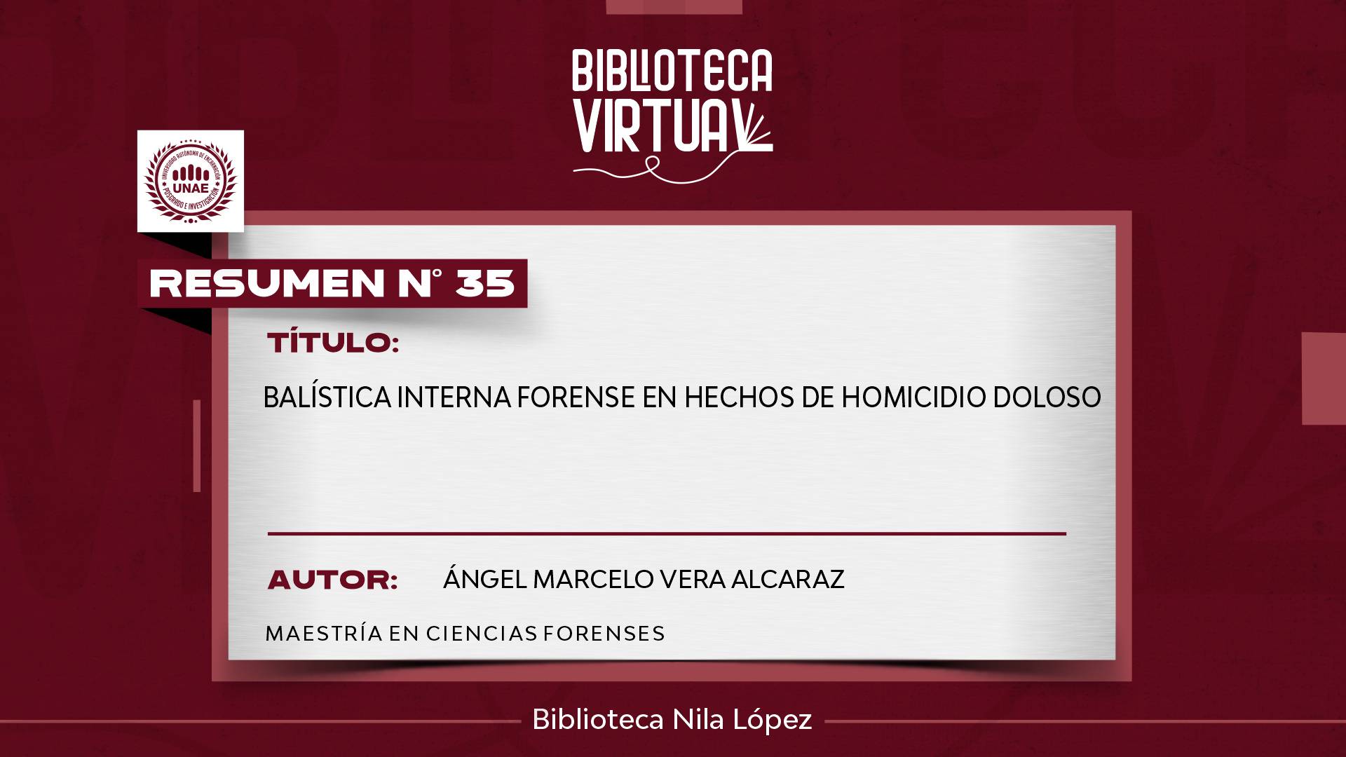 Nº 35. BALÍSTICA INTERNA FORENSE EN HECHOS DE HOMICIDIO DOLOSO