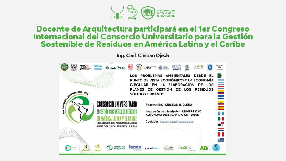 Docente de Arquitectura participará en el 1er Congreso Internacional del Consorcio Universitario para la Gestión Sostenible de Residuos en América Latina y el Caribe
