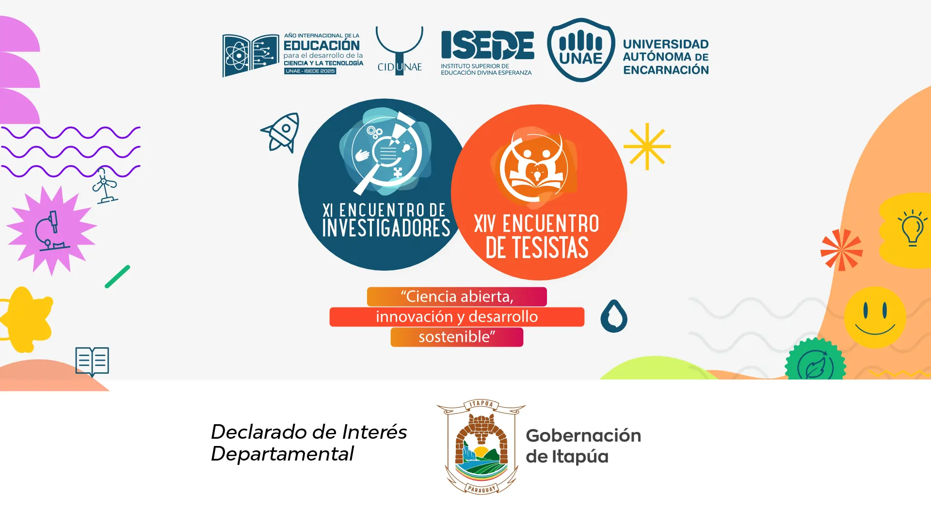 El XI Encuentro de Investigadores y XIV Encuentro de Tesistas es declarado de interés departamental por la Gobernación de Itapúa