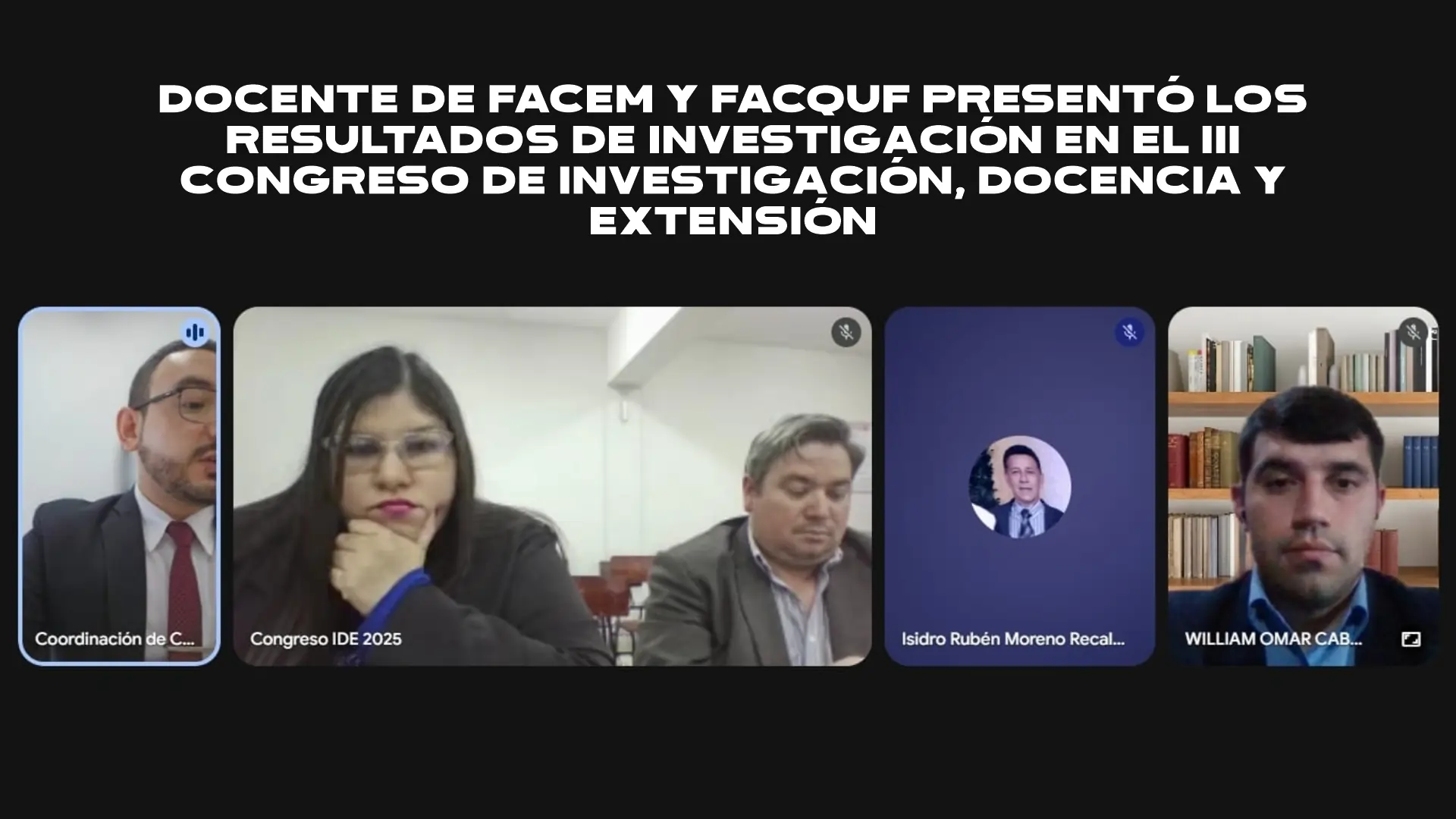 Docente de FACEM y FACQUF presentó los resultados de investigación en el III Congreso de Investigación, Docencia y Extensión