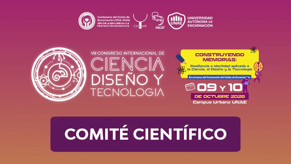 Conformación del comité científico del VIII Congreso Internacional de Ciencia, Diseño y Tecnología