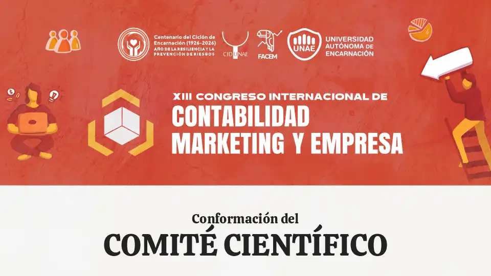 Conformación del Comité Científico del XIII Congreso Internacional de Contabilidad, Marketing y Empresa