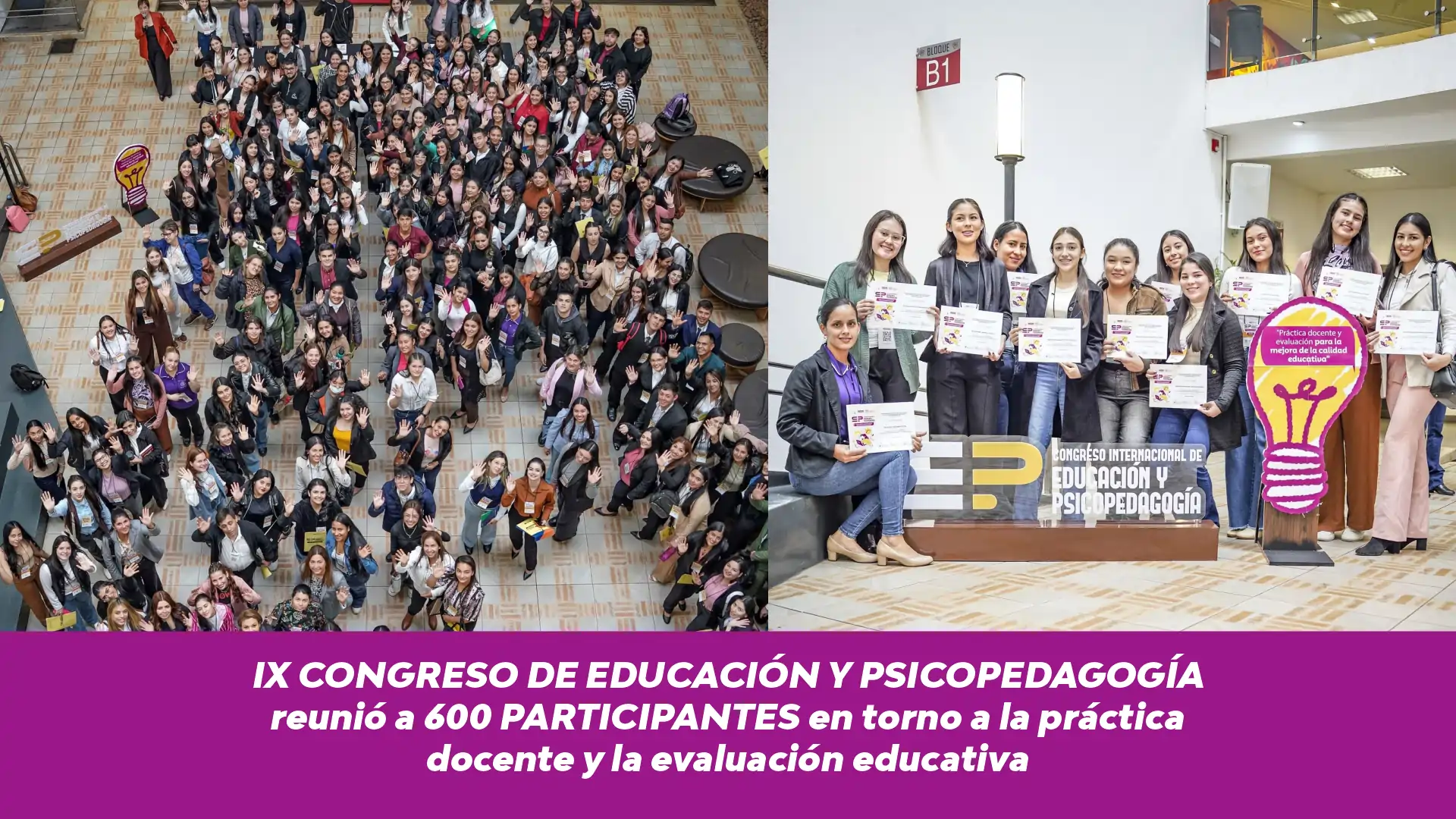 IX Congreso de Educación y Psicopedagogía reunió a 600 participantes en torno a la práctica docente y la evaluación educativa