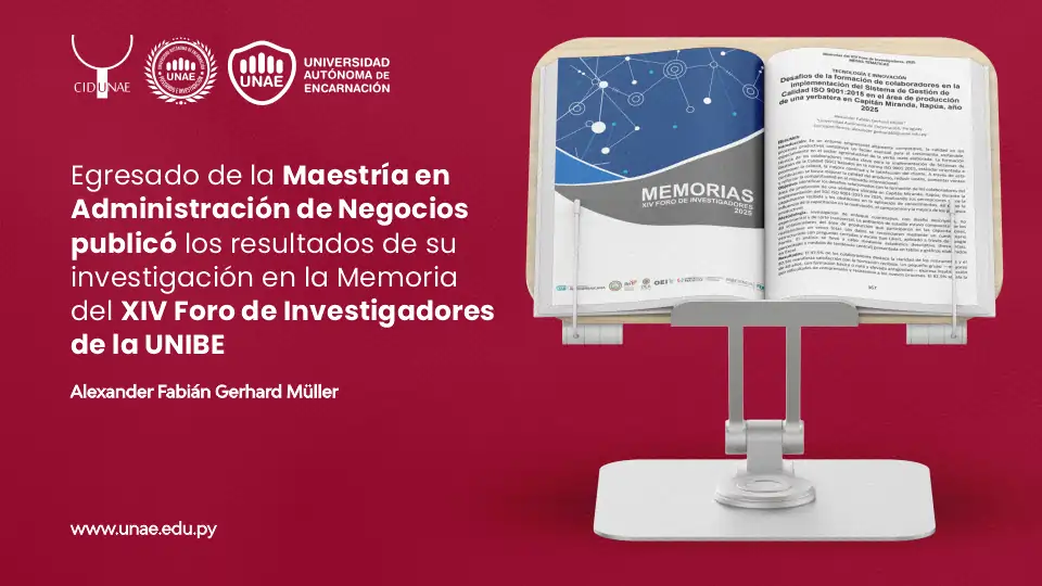 Egresado de la Maestría en Administración de Negocios publicó los resultados de su investigación en la Memoria del XIV Foro de Investigadores de la UNIBE 