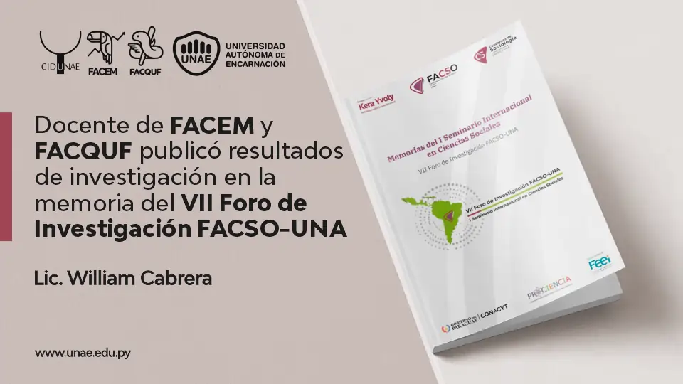 Docente de FACEM y FACQUF publicó resultados de investigación en la memoria del VII Foro de Investigación FACSO-UNA