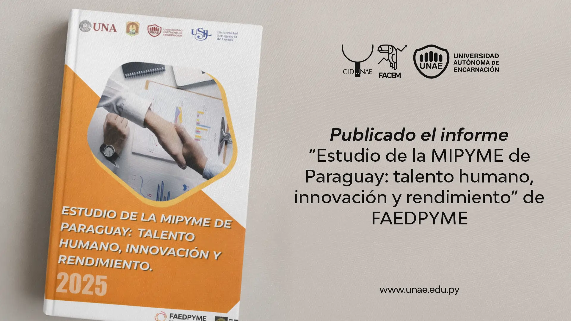 Publicado el informe “Estudio de la MIPYME de Paraguay: talento humano, innovación y rendimiento” de FAEDPYME