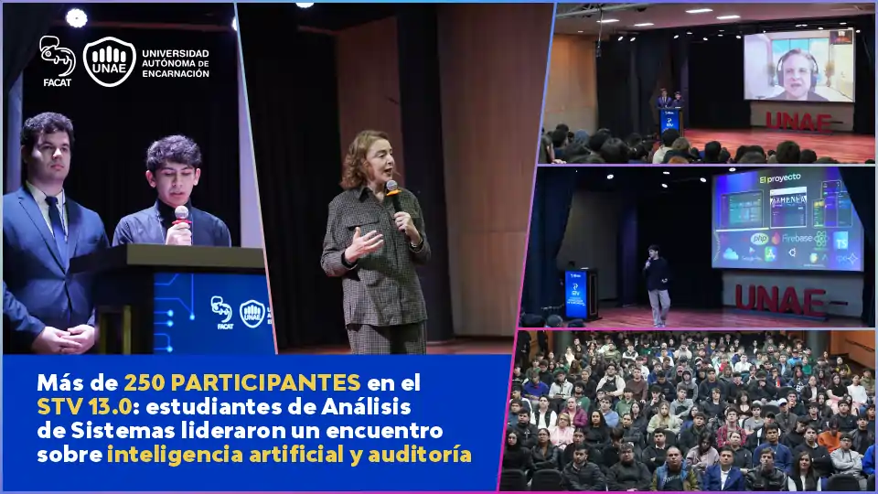 Más de 250 participantes en el STV 13.0: estudiantes de Análisis de Sistemas lideraron un encuentro sobre inteligencia artificial y auditoría